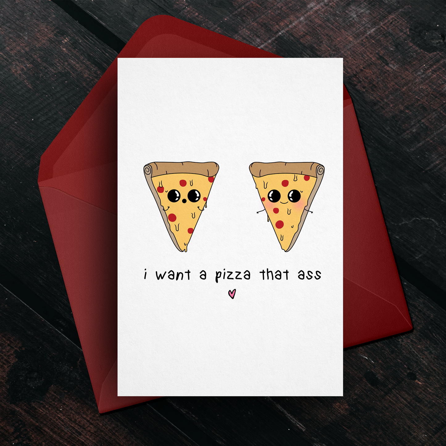 I Wanna Pizza That Ass