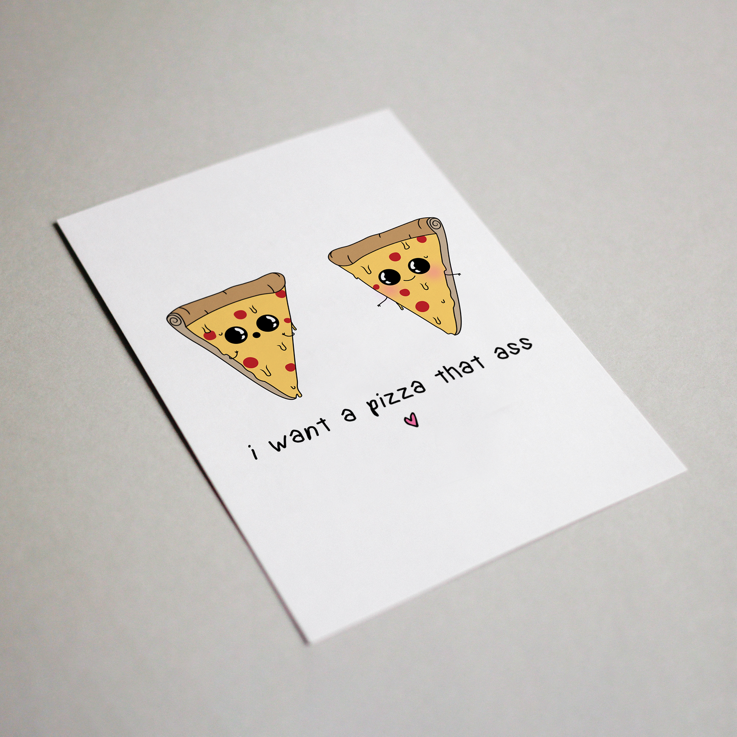 I Wanna Pizza That Ass