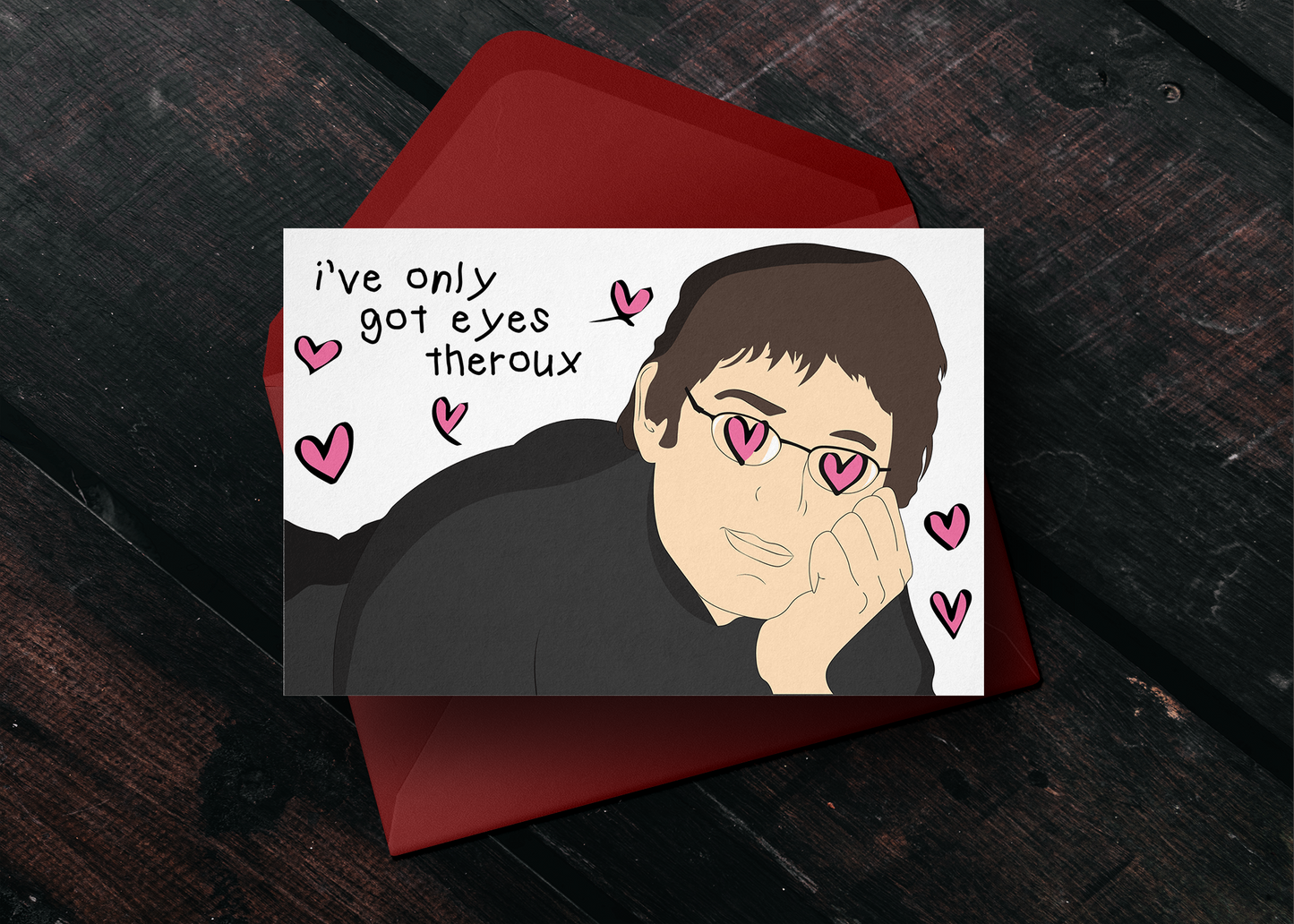 I've Only Got Eyes For Theroux