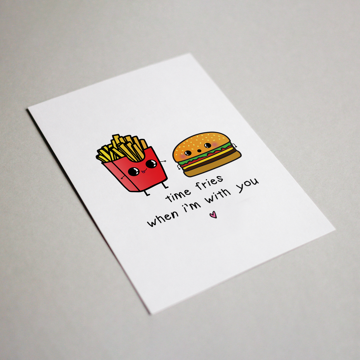 Time Fries When I'm With You