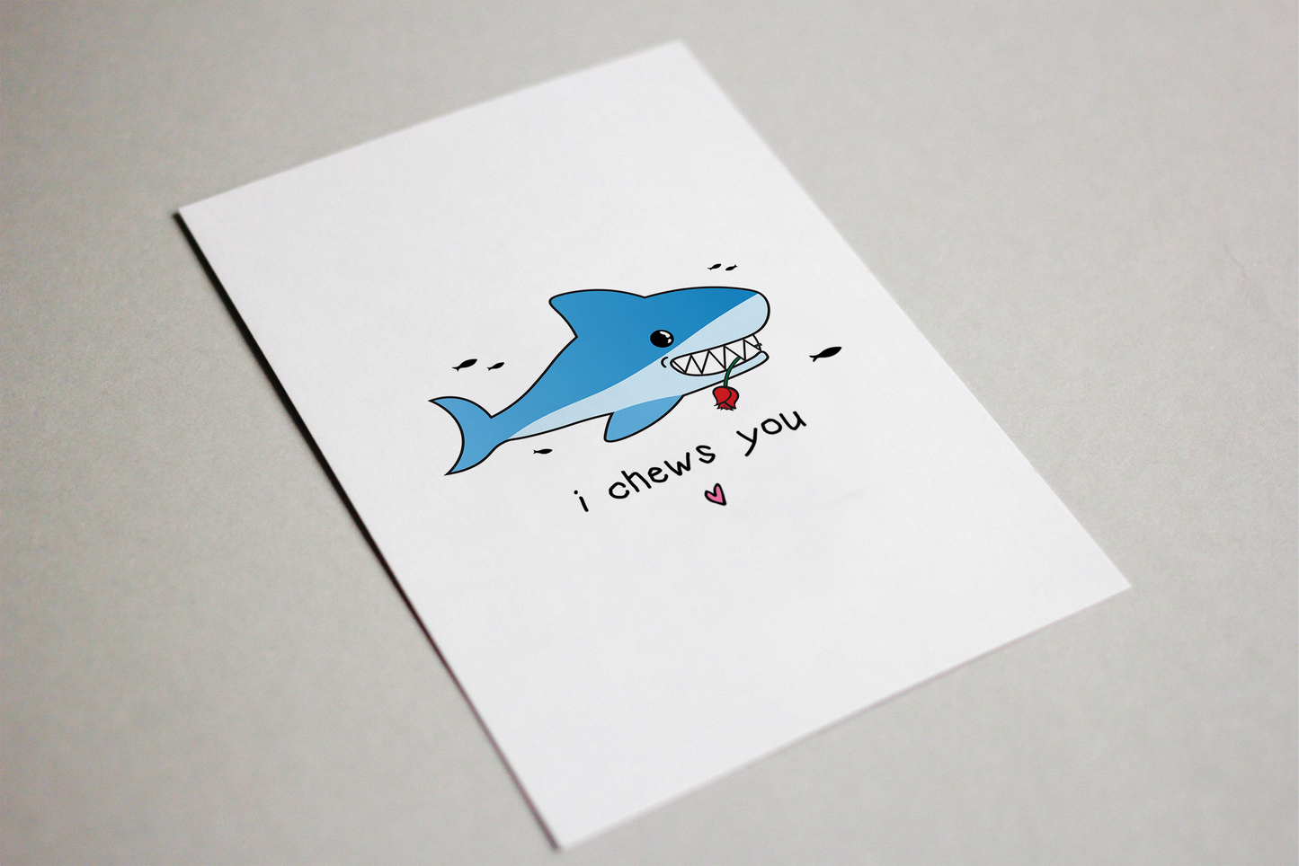 I Chews You