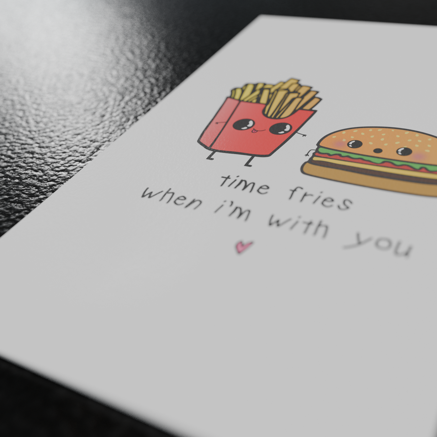Time Fries When I'm With You